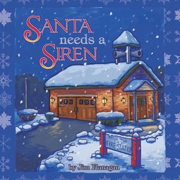 Paperback Santa Needs a Siren! Book