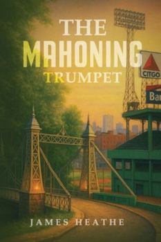 Paperback The Mahoning Trumpet Book
