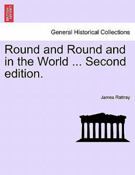 Paperback Round and Round and in the World ... Second Edition. Book