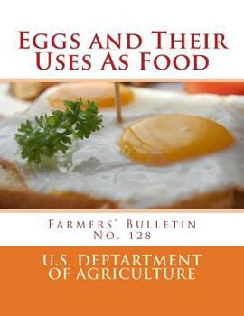 Paperback Eggs and Their Uses As Food: Farmers' Bulletin No. 128 Book
