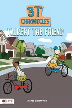 Paperback 3T Chronicles: Talbert the Friend Book