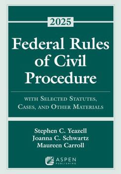 Paperback Federal Rules of Civil Procedure: With Selected Statutes, Cases, and Other Materials, 2025 (Supplements) Book