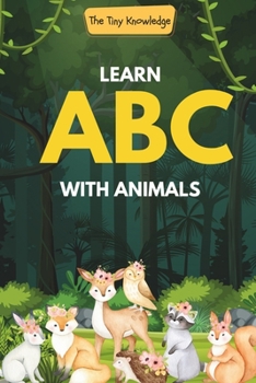 Paperback Learn ABC with animals: An Alphabet Safari Adventure Book