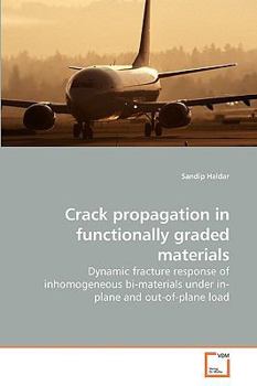 Paperback Crack propagation in functionally graded materials Book