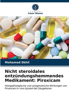 Paperback Nicht steroidales entzündungshemmendes Medikament: Piroxicam [German] Book