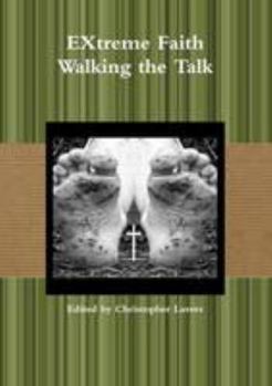 Paperback EXtreme Faith Walking the Talk Book