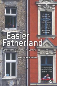 Paperback Easier Fatherland: Germany and the Twenty-First Century Book