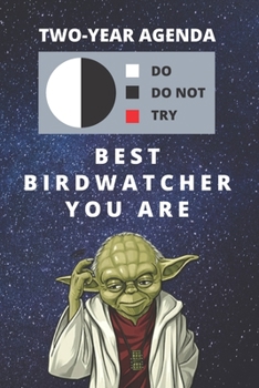 Paperback 2020 & 2021 Two-Year Daily Planner For Best Birdwatcher Gift - Funny Yoda Quote Appointment Book - Two Year Weekly Agenda Notebook For Bird Watchinger Book