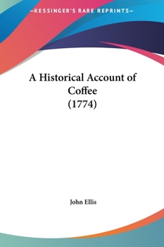 A Historical Account Of Coffee