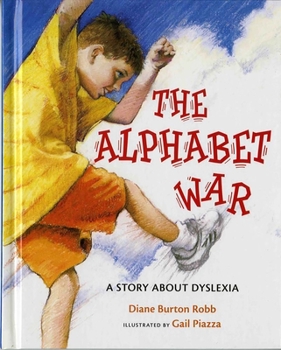 Hardcover The Alphabet War: A Story about Dyslexia Book