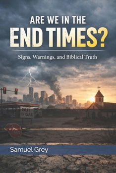 Paperback Are We in the End Times? Signs, Warnings, and Biblical Truth Book