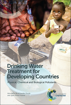 Hardcover Drinking Water Treatment for Developing Countries: Physical, Chemical and Biological Pollutants Book