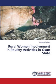 Paperback Rural Women Involvement in Poultry Activities in Osun State Book