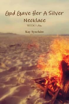 Paperback God Gave Her a Silver Necklace Book