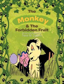 Paperback The Monkey & The Forbidden Fruit Book