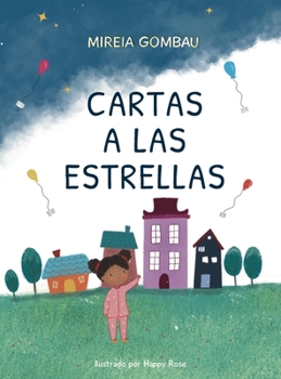 Cartas a las estrellas (Libros Infantiles Sobre Emociones, Valores Y Hábitos)