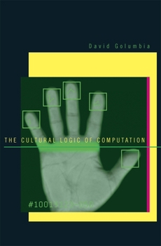 Hardcover The Cultural Logic of Computation Book