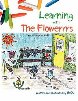 Paperback Learning with The Flowerrrs: Vol.-1 Hospital visit. Book