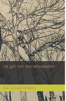Paperback The Last Test and Wilderment Book