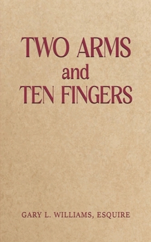 Paperback Two Arms and Ten Fingers Book