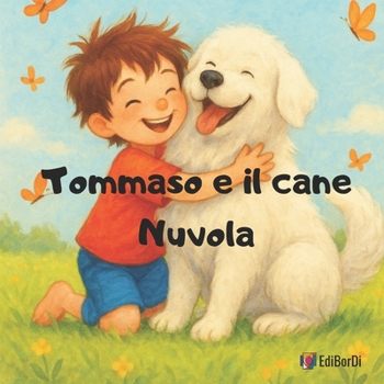 Paperback Tommaso e il cane Nuvola [Italian] Book