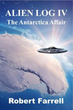 Paperback Alien Log IV: The Antarctica Affair Book