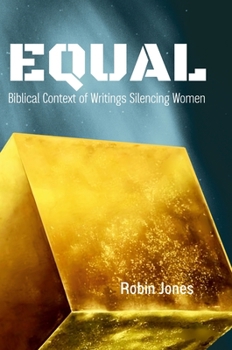 Hardcover Equal: Biblical Context of Writings Silencing Women Book