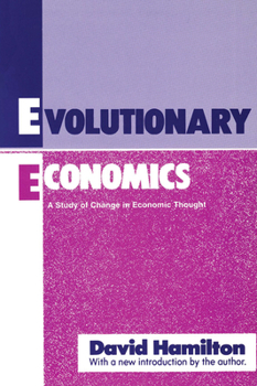 Paperback Evolutionary Economics: A Study of Change in Economic Thought Book