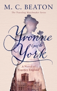 Yvonne Goes to York - Book #6 of the Traveling Matchmaker