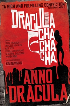 Dracula Cha Cha Cha - Book #3 of the Anno Dracula