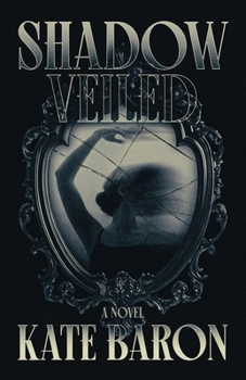 Shadow Veiled