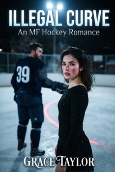 Paperback Illegal Curve: An MF Hockey Romance Book