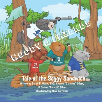 Paperback Woody & Friends: Tale of the Soggy Sandwich Book