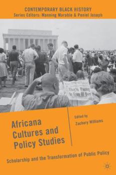Hardcover Africana Cultures and Policy Studies: Scholarship and the Transformation of Public Policy Book