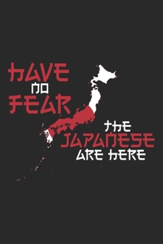 Have no Fear the Japanese are Here: Travel Journal | 120 pages for traveller, explorers and memory hunters | Perfect for Backpackers, camper or tourists