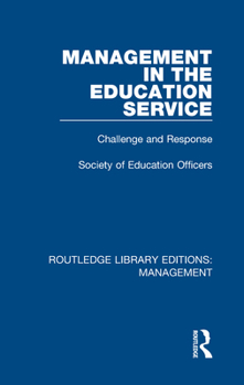 Management in the Education Service (An Open University set book)