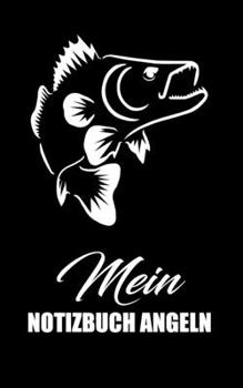 Paperback Mein Notizbuch Angeln: F?nge, Taktiken, Details [German] Book