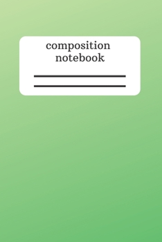 Paperback Composition Notebook: Simple Notebook - Take Note - Journal - Diary - Gift (110 Pages, Lined, 6 x 9) Book