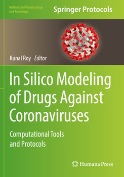 Paperback In Silico Modeling of Drugs Against Coronaviruses: Computational Tools and Protocols Book