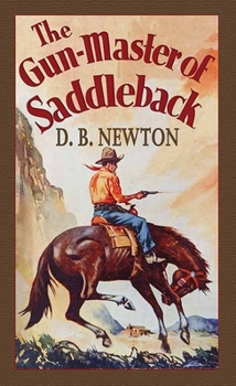 Library Binding The Gun-Master of Saddleback [Large Print] Book