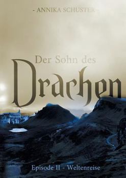 Paperback Der Sohn des Drachen: Episode II: Weltenreise [German] Book