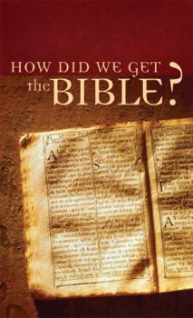 Paperback How Did We Get the Bible? Book