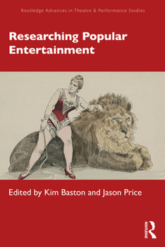 Researching Popular Entertainment (Routledge Advances in Theatre & Performance Studies)