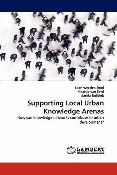 Paperback Supporting Local Urban Knowledge Arenas Book