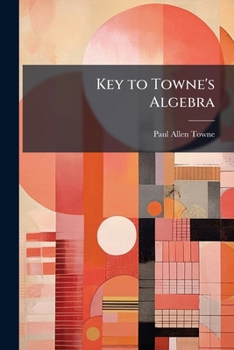 Paperback Key to Towne's Algebra Book