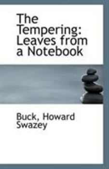 The Tempering : Leaves from a Notebook