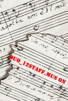 Duo_12staff.mus on: 120 pages of music paper to compose