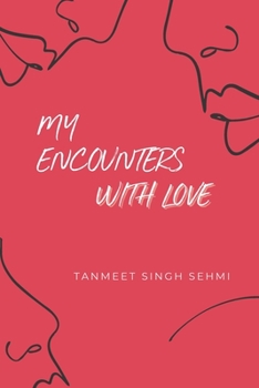 Paperback My Encounters with Love Book