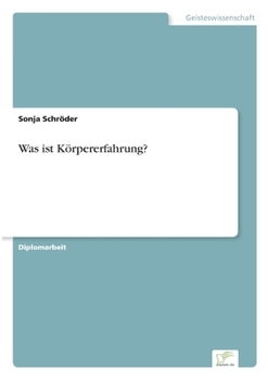 Paperback Was ist Körpererfahrung? [German] Book