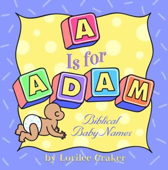 Paperback A is for Adam: Biblical Baby Names Book
